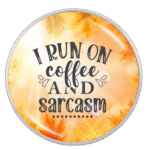 Coffee & Sarcasm Snap