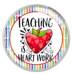 Teaching is Heart Work