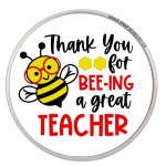 Thank You for BEE-ing a Great Teacher
